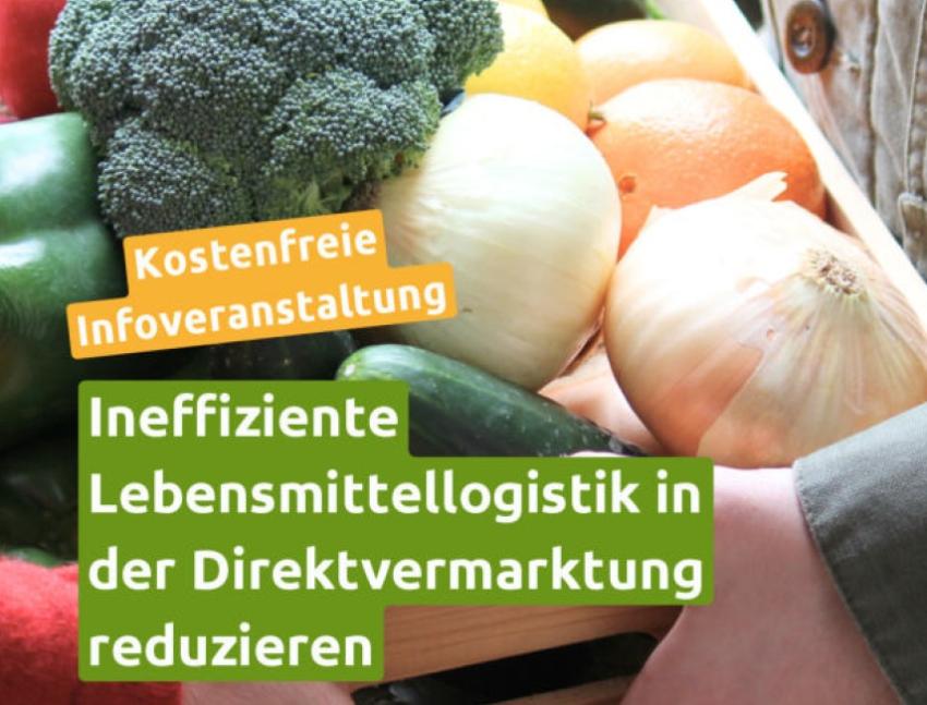 Direktvermarktung: Ineffiziente Lebensmittellogistik für Direktvermarkter reduzieren