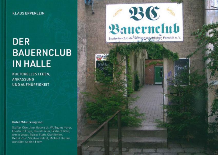 Buch zur Geschichte des Bauernclubs in Halle erschienen